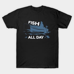 Fish all Day T-Shirt